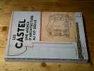 Les Castel - Une agence d'architecture au XXe si&egrave;cle. CHIAVASSA Isabelle GASNAULT Fran&ccedil;ois