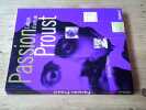 Passion Proust L'album d'une vie. PICON J&eacute;r&ocirc;me