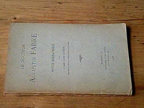 Le Docteur Augustin Fabre - Notice biographique. GUERIN Abbé Louis