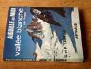 Aiguille du Midi - Vall&eacute;e blanche par l'image. TAIRRAZ G. Et P