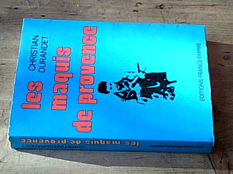 Les maquis de provence. DURANDET Christian