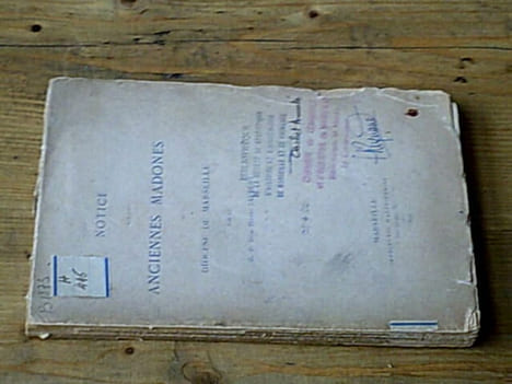 Notice sur les anciennes madones du diocèse de marseille. JAUBERT R.P. Dom Henri