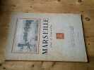 Revue trimestrielle illustrée Marseille d'hier et d'aujourd'hui - N° 1 juillet 1946. 