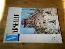 Revue "Marseille" n° 99 (3ème série) - Octobre Novembre Décembre 1974. Collectif