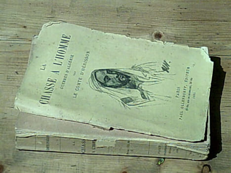 La chasse à l'homme - Guerres d'Algérie. D'HERISSON Le Comte