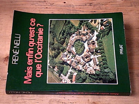 Mais enfin qu'est ce que l'Occitanie. NELLI René