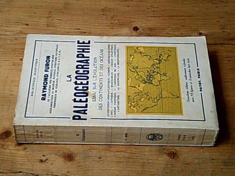 La paléogéographie - Essai sur l'évolution des continents et des océans. FURON Raymond