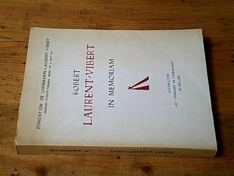 Robert Laurent-Vibert in memoriam. Collectif