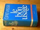 Le bon usage - grammaire française avec des remarques sur la langue française d'aujourd'hui - 11e édition - 2ème tirage. Grevisse Maurice
