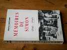 Memoires de Simon 1941-1945: Marseille Nice Lyon Paris chronique de la Resistance et de l'occupation par le responsable interregional du Front ...