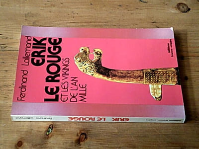 Erik le rouge et les vikings de l'an mil / Avec envoi de l'auteur