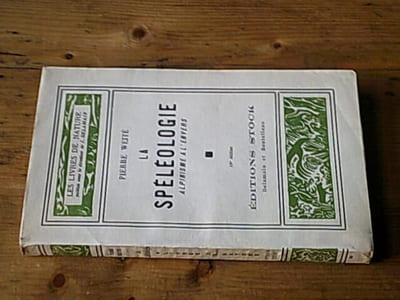 La spéléologie - Alpinisme à l'envers