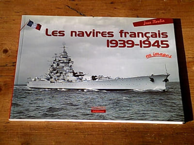 Les navires français : 1939-1945