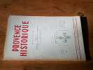 Revue trimestrielle "Provence historique" - Tome XIII Fascicule 51 (janvier-mars 1963). Collectif
