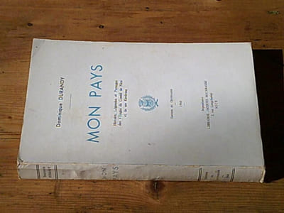 Mon Pays - Histoire légendes et paysages des villages du Comté de Nice et de ses environs