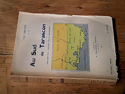 Au sud de tarascon/ anecdotes-nouvelles et galéjades