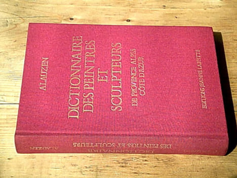 Dictionnaire des peintres et sculpteurs de Provence Alpes Côte d'Azur. ALAUZEN