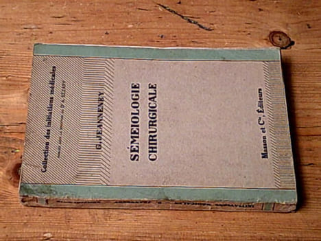 Sémeiologie chirurgicale. JEANNENEY G