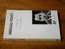 La prose du monde. Merleau-Ponty Maurice