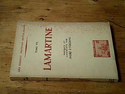 Lamartine - Les grands orateurs républicains tome VII