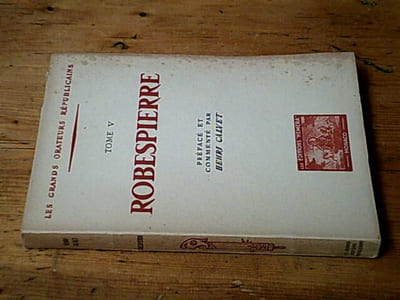 Robespierre - Les grands orateurs républicains tome V