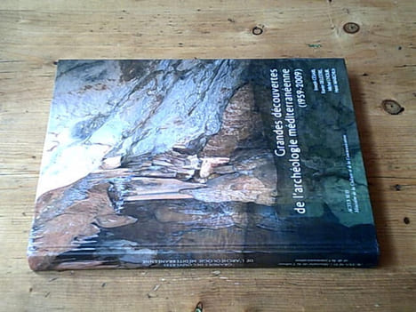 Grandes découvertes de l'archéologie méditerranéenne (1959-2009). Césari Joseph Delestre Xavier L'Hour Michel Marchesi Henri Collectif