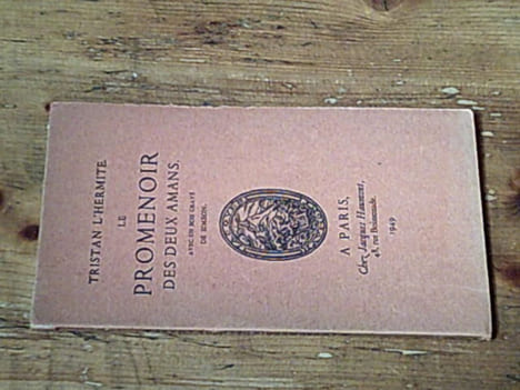 Le Promenoir des Deux Amans. Tristan L'Hermite