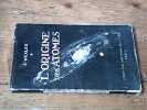 L'Origine des atomes. WEXLER E