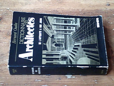 Dictionnaire des architectes de l'antiquité à nos jours