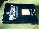 La pr&eacute;histoire fran&ccedil;aise. Tome I seconde partie : Civilisations pal&eacute;olithiques et m&eacute;solithiques. Lumley Henry De  Centre National De La Recherche ...