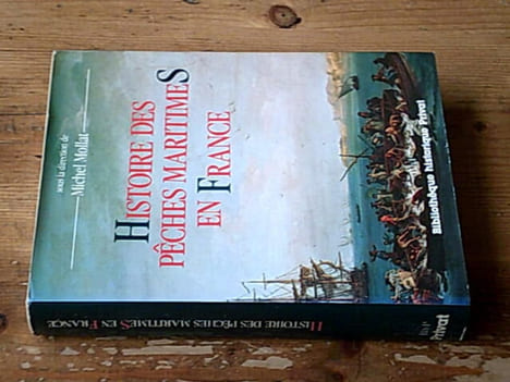Histoire des pêches maritimes en France. Mollat Michel
