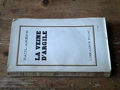 La veine d'argile. Paul Arène