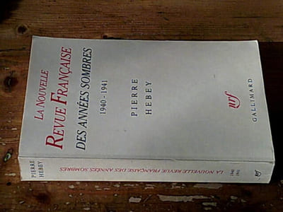 La nouvelle revue française des années sombres - 1940-1941