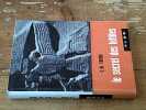 Le secret des Hittites d&eacute;couverte d'un ancien empire. C.W. Ceram