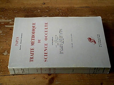 Traité méthodique de science occulte - Tome second