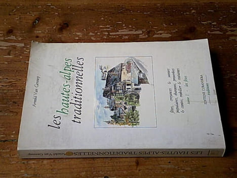 Les hautes-alpes traditionnelles - Tome I (les fêtes). VAN GENNEP Arnold