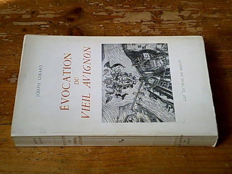 Évocation du Vieil Avignon. Joseph Girard