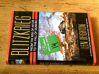 Blitzkrieg: From the Rise of Hitler to the Fall of Denmark I.E. Dunkirk: From the Rise of Hitler to the Fall of Dunkirk