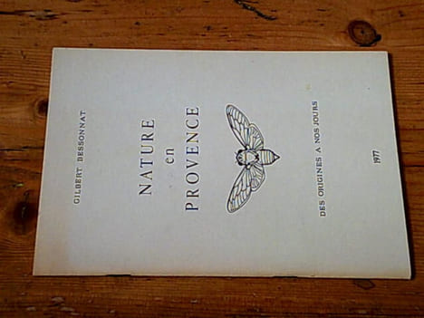 Nature en Provence des origines à nos jours. Gilbert Bessonnat