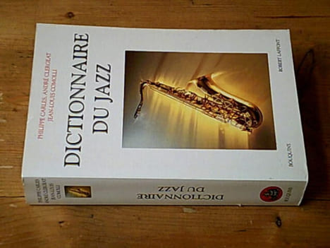 Dictionnaire du jazz. Comolli Jean-Louis Carles Philippe Clergeat André