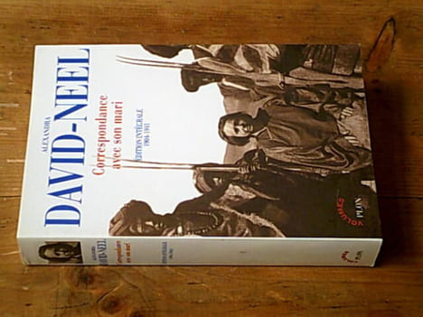 Correspondance avec son mari - Edition intégrale 1904-1941. David-Néel Alexandra