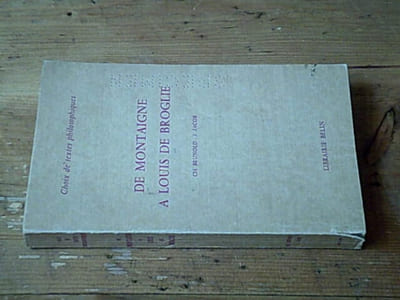 De Montaigne à Louis de Broglie