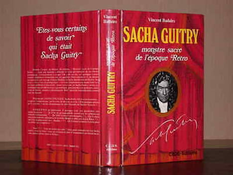 Sacha Guitry. Monstre sacré de l'époque Rétro. BADAIRE (Vincent)