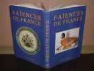 Fa&iuml;ences De France. TILMANS (Emile)
