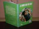 Le Livre D'or Du Golf. LAFAURIE (Andr&eacute;-Jean)