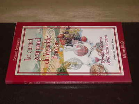 Le Carnet Gourmand Du Vignoble Français. BONNEVAUX (Bernard)