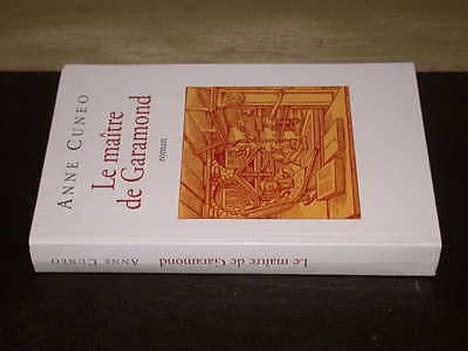 Le Maître De Garamond. CUNEO (Anne)