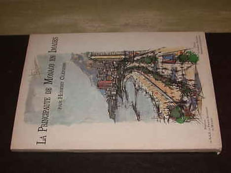 La Principauté De Monaco En Images Par Hubert Clérissi. OLLIVIER (Gabriel)