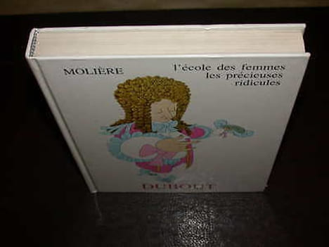 L'Ecole Des Femmes & Les Précieuses Ridicules. Illustr DUBOUT. MOLIERE