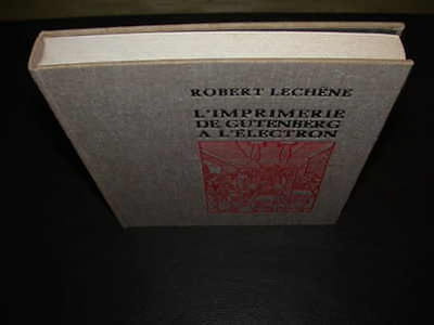 L'Imprimerie De Gutenberg à l'Electron